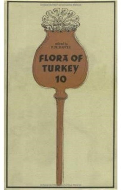 Book cover of: Flora of Turkey, Volume 10. By: P. H. Davis