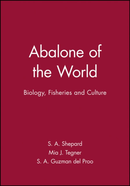 Book cover of: Abalone of the World. By: S. A. Shepard