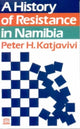 Book cover of: History of Resistance in Namibia