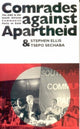 Book cover of: Comrades Against Apartheid