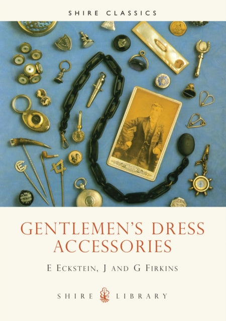 Book cover of: Gentlemen’s Dress Accessories. By: Eve Eckstein