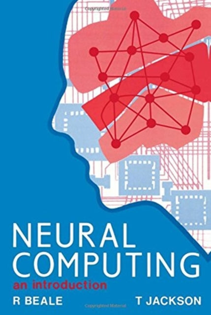 Book cover of: Neural Computing - An Introduction. By: R Beale