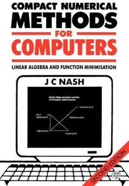 Book cover of: Compact Numerical Methods for Computers. By: John C. Nash