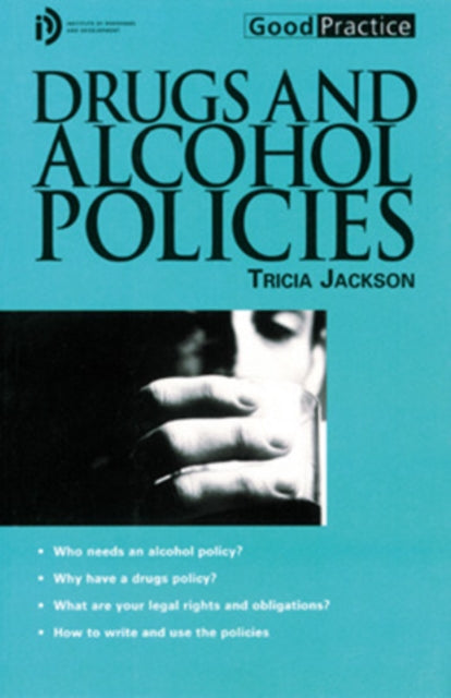 Book cover of: DRUGS AND ALCOHOL POLICIES. By: Tricia Jackson