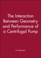 Book cover of: Interaction Between Geometry and Performance of a Centrifugal Pump. By: B. Neumann