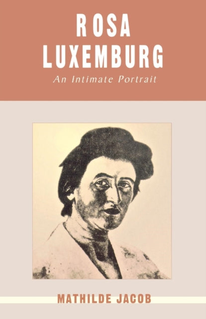 Book cover of: Rosa Luxemburg. By: Mathilde Jacob