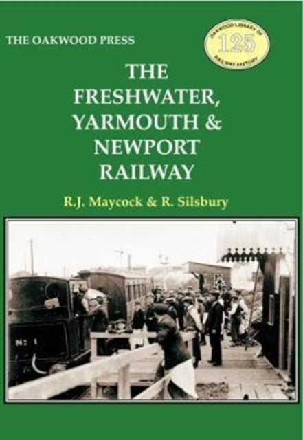 Book cover of: Freshwater, Yarmouth & Newport Railway
