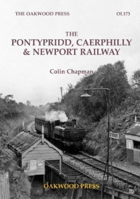 Book cover of: Pontypridd, Caerphilly & Newport Railway. By: Colin Chapman