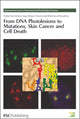Book cover of: From DNA Photolesions to Mutations, Skin Cancer and Cell Death