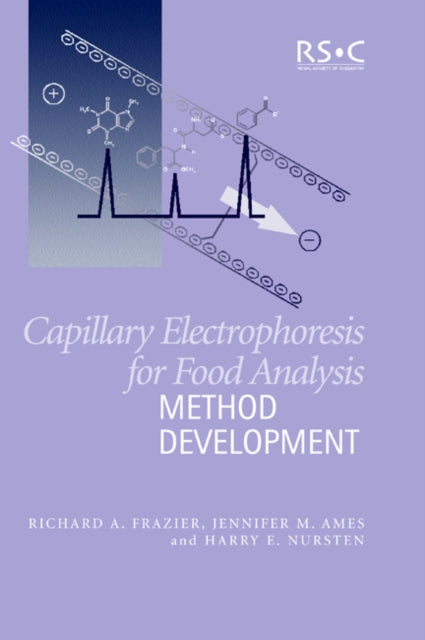 Book cover of: Capillary Electrophoresis for Food Analysis. By: R.A. Frazier