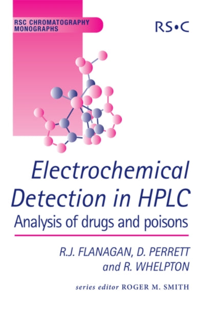 Book cover of: Electrochemical Detection in HPLC. By: R. J. Flanagan
