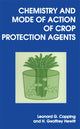 Book cover of: Chemistry and Mode of Action of Crop Protection Agents. By: L.G. COPPING