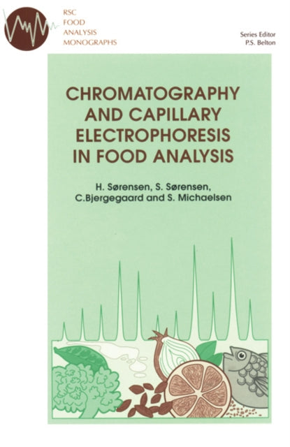 Book cover of: Chromatography and Capillary Electrophoresis in Food Analysis. By: H. SORENSEN