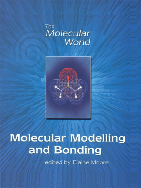 Book cover of: Molecular Modelling and Bonding. By: E.A. Moore