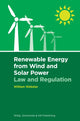 Book cover of: Renewable Energy from Wind and Solar Power: Law and Regulation. By: William Webster