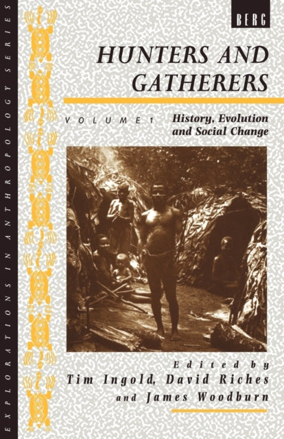 Book cover of: Hunters and Gatherers (Vol I)