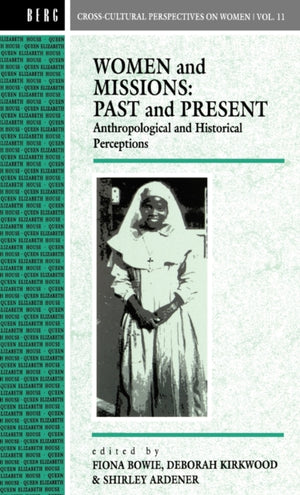 Women and Missions: Past and Present
