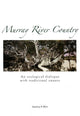 Book cover of: Murray River Country. By: Jessica K. Weir