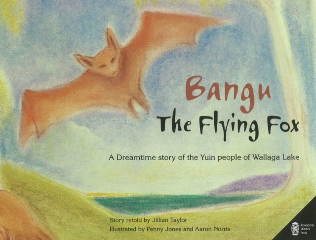Book cover of: Bangu the Flying Fox. By: Jillian Taylor