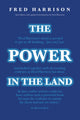 Book cover of: Power in the Land. By: Fred Harrison