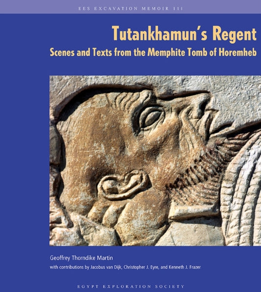 Book cover of: Tutankhamun's Regent. By: G.T. Martin
