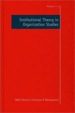 Institutional Theory in Organization Studies