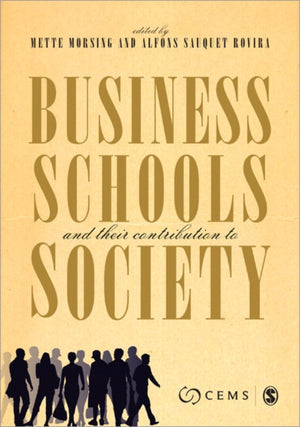 Business Schools and their Contribution to Society