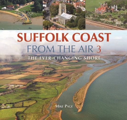Book cover of: Suffolk Coast from the Air. By: Mike Page
