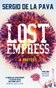 Book cover of: Lost Empress. By: Sergio De La Pava