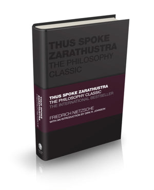 Thus Spoke Zarathustra, The Philosophy Classic
