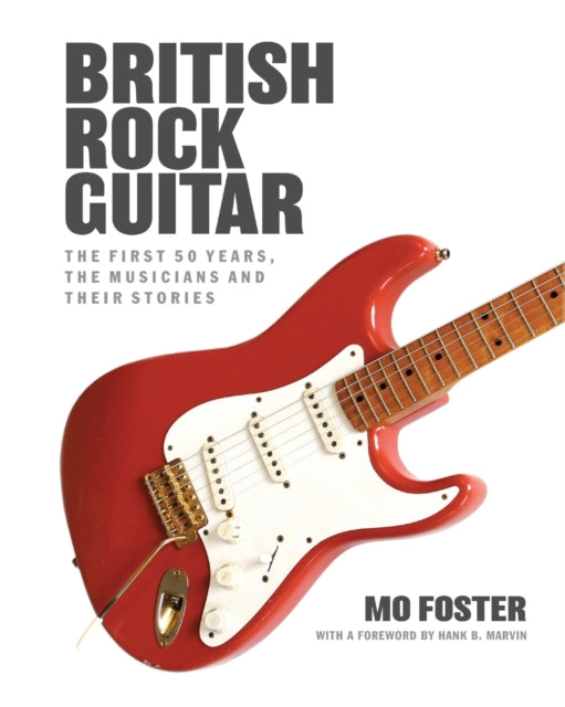Book cover of: British Rock Guitar. By: Mo Foster