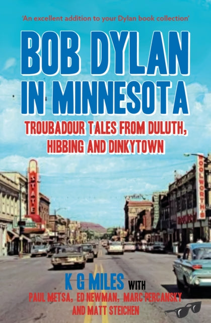 Book cover of: Bob Dylan in Minnesota. By: Metsa MILES
