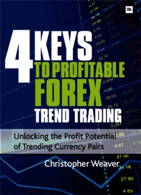 Book cover of: 4 Keys to Profitable Forex Trend Trading