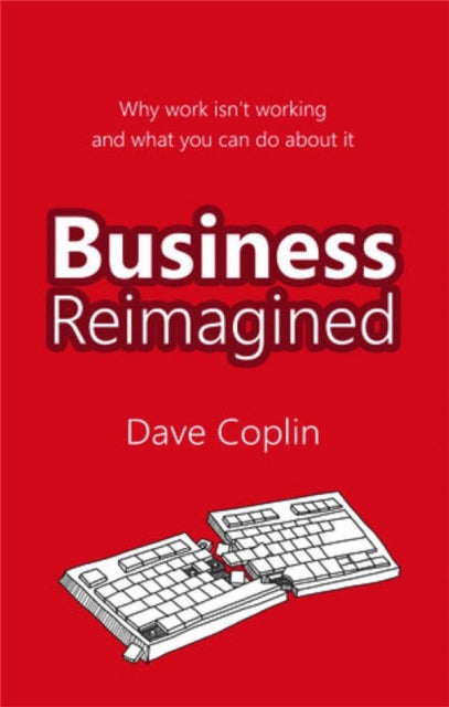Book cover of: Business Reimagined. By: Dave Coplin