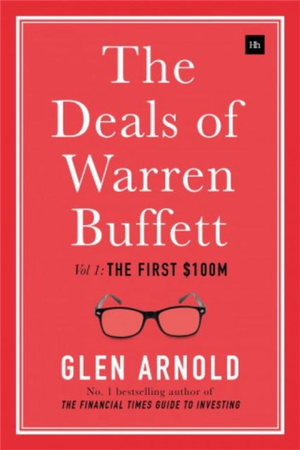 The Deals of Warren Buffett, Volume 1