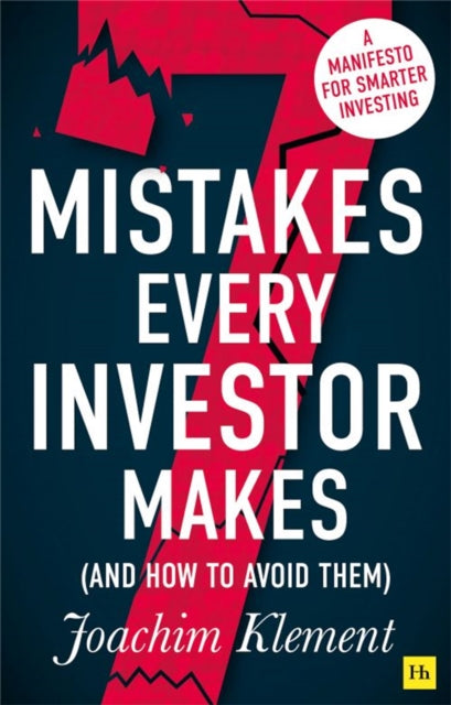 Book cover of: 7 Mistakes Every Investor Makes (And How To Avoid Them). By: Joachim Klement