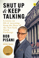 Book cover of: Shut Up and Keep Talking. By: Bob Pisani