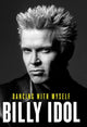 Book cover of: Dancing with Myself. By: Billy Idol