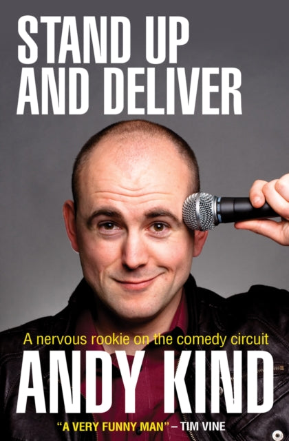 Book cover of: Stand Up and Deliver. By: Andy Kind