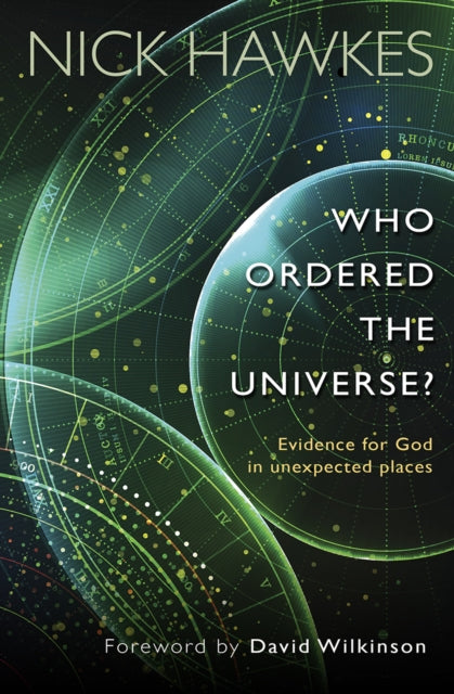 Book cover of: Who Ordered the Universe?. By: Nick Hawkes