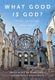 Book cover of: What Good is God?. By: Robert White