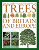 Illustrated Encyclopedia of Trees of Britain and Europe, The Ultimate Reference Guide and Identifier to 550 of the Most Spectacular, Best-Loved and Unusual Trees, with 1600 Specially Commissioned Illustrations and Photographs 9780857236456 Tony Russell