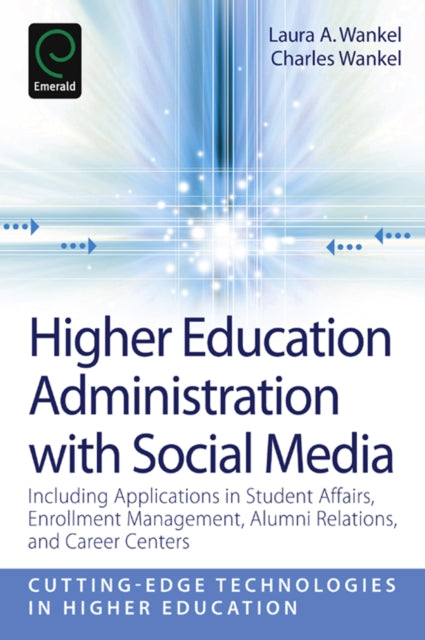 Book cover of: Higher Education Administration with Social Media