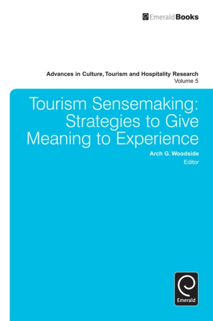 Book cover of: Tourism Sensemaking. By: Arch G. Woodside