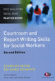 Book cover of: Courtroom and Report Writing Skills for Social Workers. By: Clare Seymour