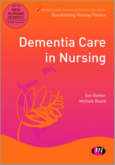 Book cover of: Dementia Care in Nursing. By: Sue Barker