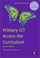 Book cover of: Primary ICT Across the Curriculum