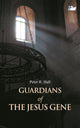Book cover of: Guardians of the Jesus Gene