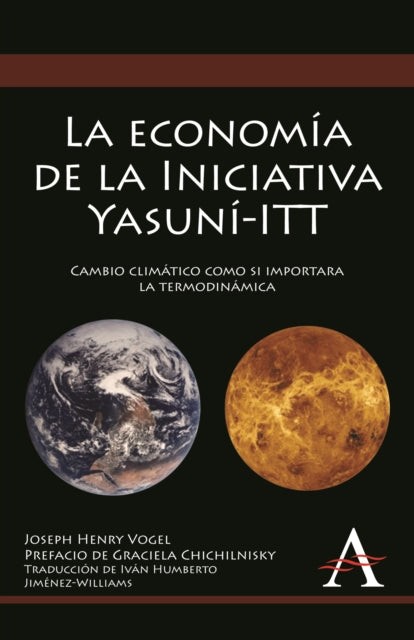 Book cover of: economia de la Iniciativa Yasuni-ITT. By: Joseph Henry Vogel