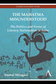 Book cover of: Mahatma Misunderstood